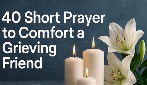 Short prayer to comfort a grieving friend bible verse.  Comment &ldquo;Lord, comfort me.  Over 50 de...