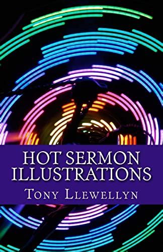 Short sermon illustrations.  Hot Sermon Illustrations contains almost 250 page...