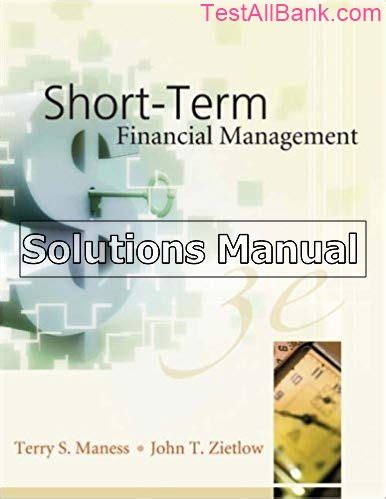 Short term financial management solutions manual. - Libros de texto de combustibles fósiles.