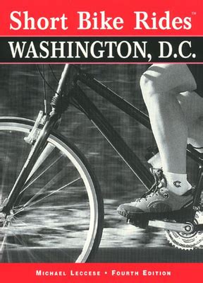 Read Online Short Bike Rides In And Around Washington Dc By Michael Leccese