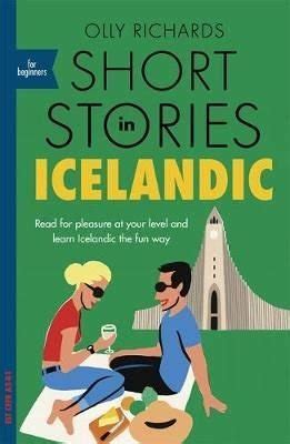 Read Online Short Stories In Icelandic For Beginners By Olly Richards
