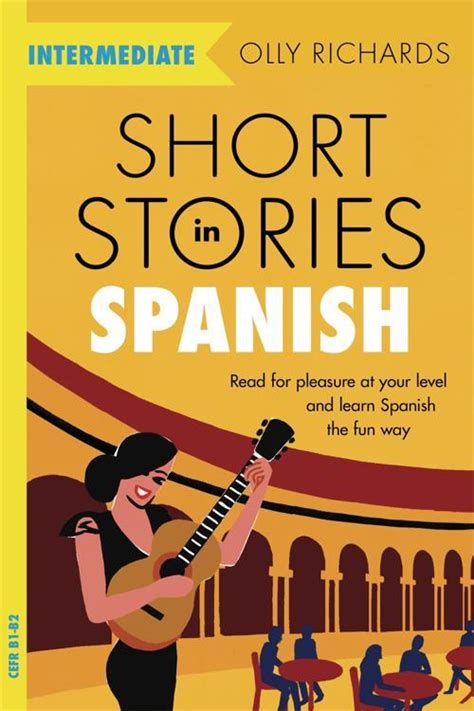 Download Short Stories In Spanish For Intermediate Learners By Olly Richards