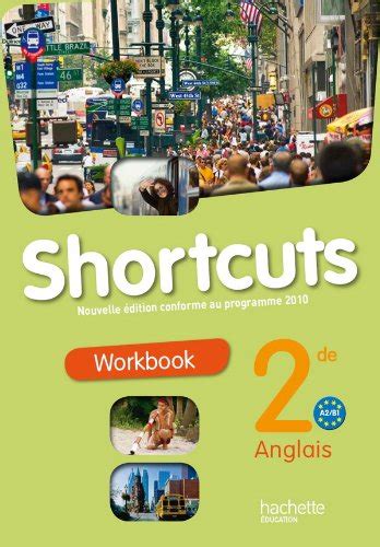 Shortcuts 2de - Anglais - Workbook - Nouvelle édition 2010: Brion ...