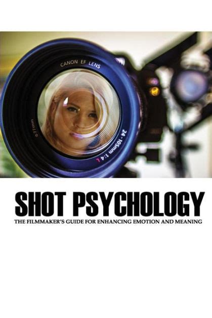 Shot psychology the filmmaker s guide for enhancing emotion and meaning. - Hp compaq 6730b notebook pc manual.
