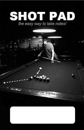 Read Shot Pad  The Easy Way To Take Notes In Pocket Billiards And Pool By Robert Plaut