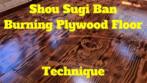 Shou Sugi Ban Burning Torching Plywood Technique DiY