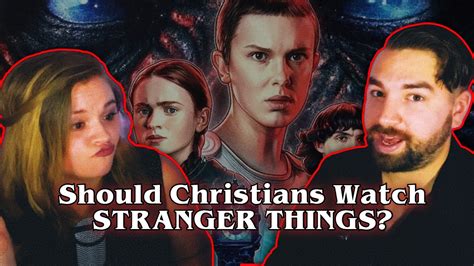 Should Christians Watch Stranger Things, Game of Thrones...?