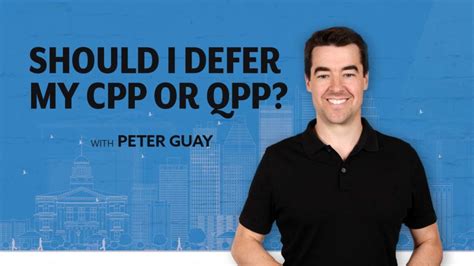 Should I defer my CPP or QPP? - PWL Capital