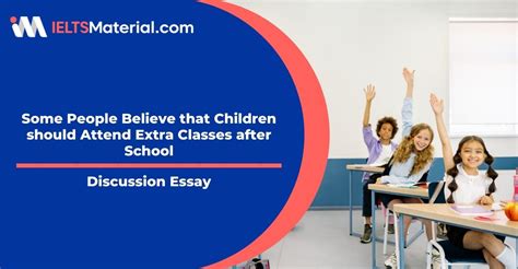 Should students attend extra classes after school - IELTS …