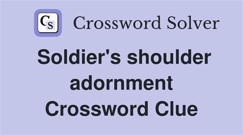 Shoulder adornment, 7 letters - Crossword clues, answers, solver