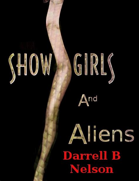 Full Download Showgirls And Aliens By Darrell B  Nelson
