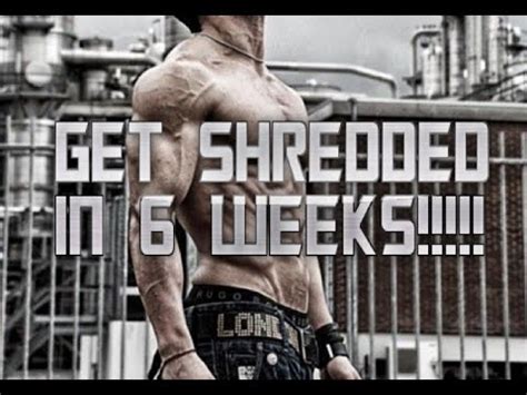 Shredded in Six Weeks That is 