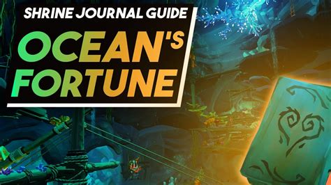 The Shrine of Ocean's Fortune is one of the six Shrines found in the Sunken Kingdom. This Shrine has been built and reinforced with the remains of pirate ships dragged beneath the waves by...