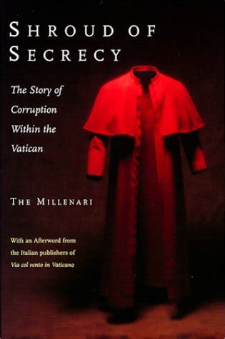 Shroud of secrecy : the story of corruption within the Vatican