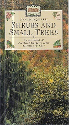 Shrubs and small trees an essential and practical guide to their selection and care pocket gardening guides. - Harman kardon signature 1 0 stereo pre amplifier service manual.
