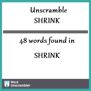 Shrunk unscramble. Unscramble SHRINK for cheat answers from the Scrabble and Words With Friends official word lists. Click here to find 45 words with SHRINK for free. 