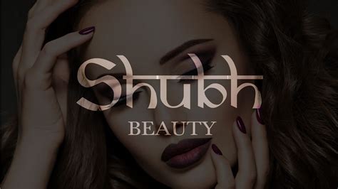 Shubh beauty. Things To Know About Shubh beauty. 