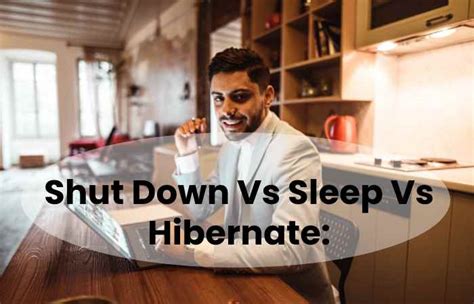 Shut Down Vs Sleep Vs Hibernate - Worldwide Web Blog