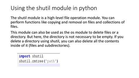 Shutil unzip.  In particular, functions are provided which support file copying and removal You...
