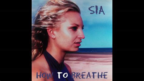 Sia - How To Breathe Lyrics AZLyrics.com