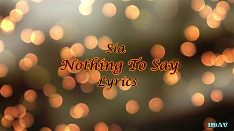 Sia - Nothing To Say Lyrics