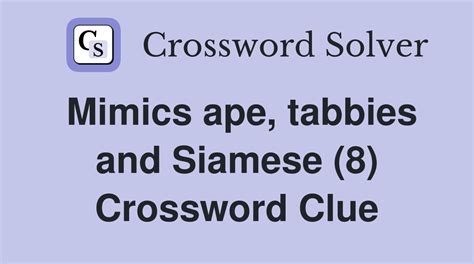 Siamese sound crossword clue