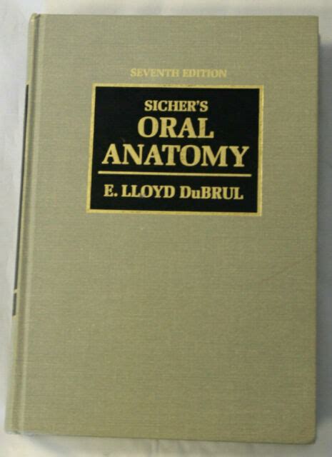 Download Sichers Oral Anatomy By E Lloyd Du Brul