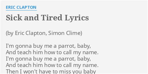 Sick And Tired Lyrics by Eric Clapton - Lyrics On Demand