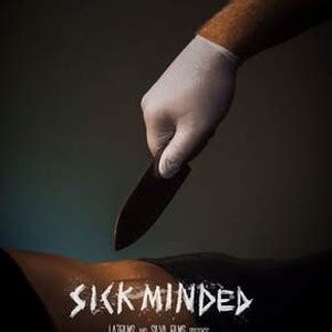 Sick Minded - Rotten Tomatoes