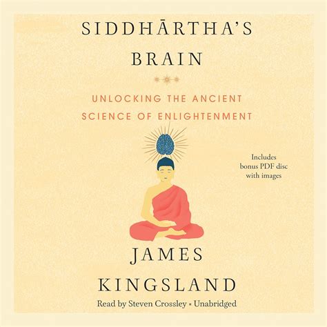 Siddhartha s Brain Unlocking the Ancient Science of Enlightenment