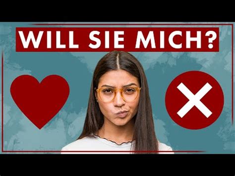 Sie will mich nicht - Oder doch? - In 2 einfachen Schritten die ...