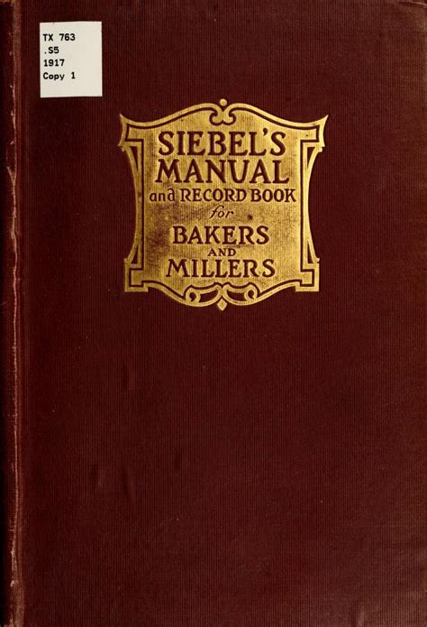 Siebels manual for bakers and millers. - New holland my16 lawn tractor manual.