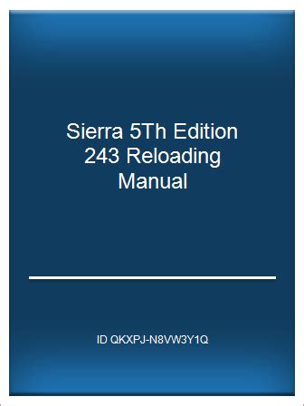 Sierra 5th edition 243 reloading manual. - La verdadera historia del capitan garfio la galera joven.