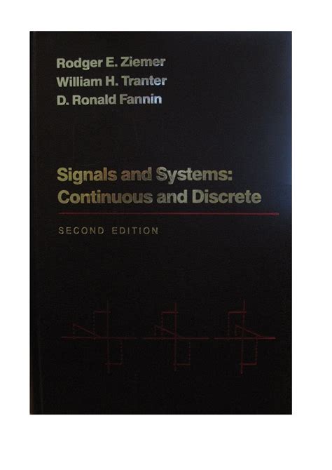 Signals And Systems Continuous And Discrete By Rodger E Ziemer