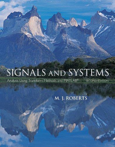Signals and systems mj roberts solutions manual. - College prowler college guidebook series tufts university medford ma.