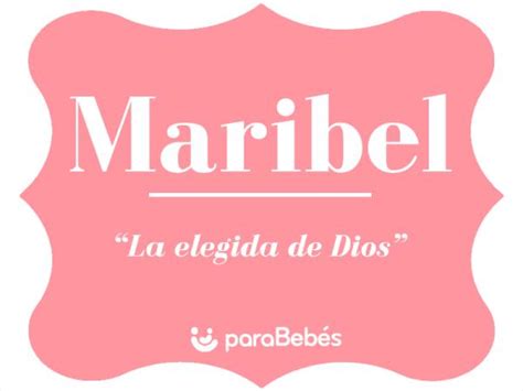 Significado de Maribel - Origen, Santoral y etimología