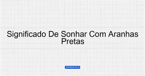 Significado de sonho aranhas pretas