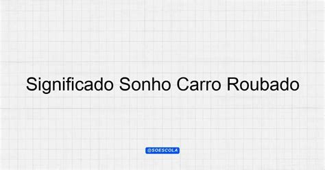Significado de sonho carro foi quebrado