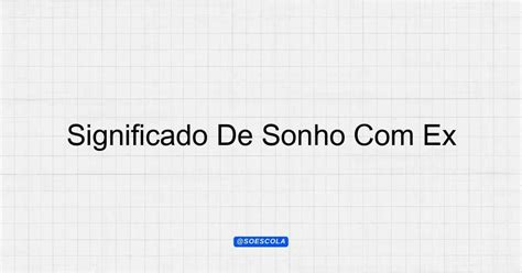 Significado de sonho conversar com ex