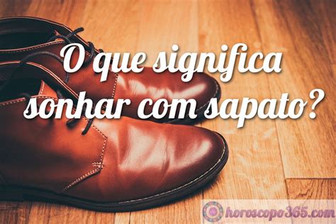 Significado de sonho sapatos