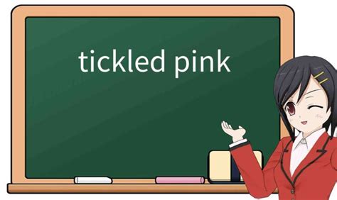 Significado de tickled pink em inglês - Cambridge