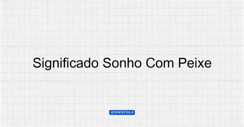 Significado do sonho comer peixe