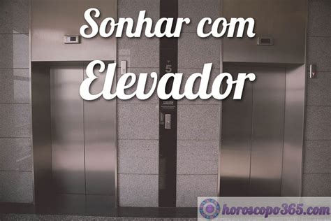 Significado do sonho elevador