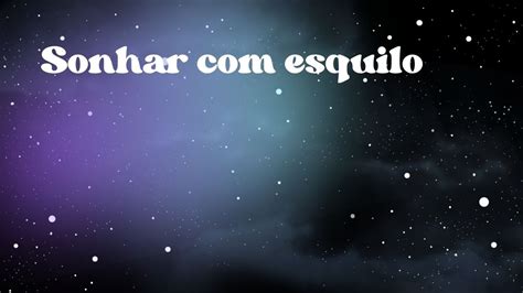 Significado esquilo em sonho