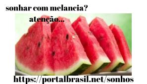 Significados do sonho melancia