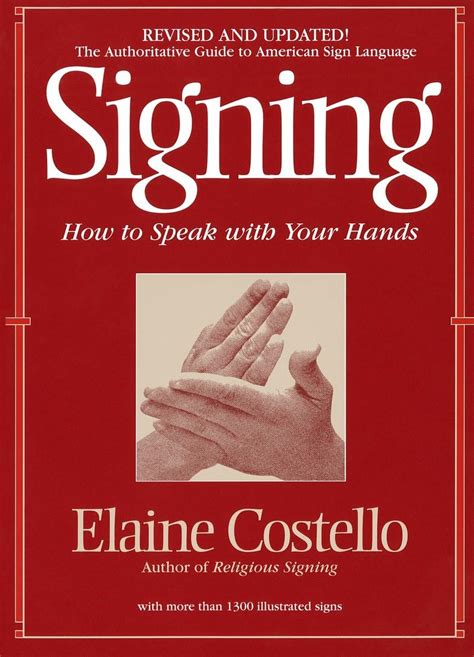 Read Signing How To Speak With Your Hands By Elaine Costello