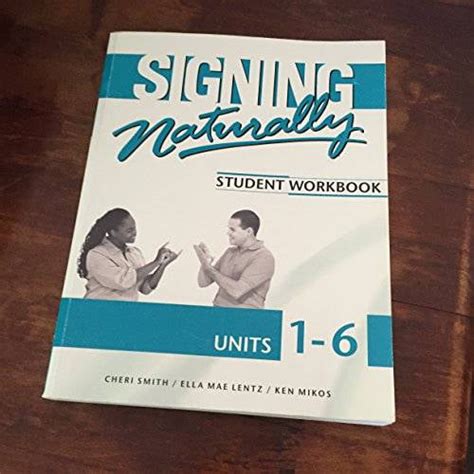 Read Online Signing Naturally Student Workbook Units 16 By Cheri Smith