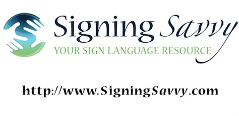 Get started now with these useful learning tools A sign language video dictionary and learning resource that contains American Sign Language (ASL) signs, fingerspelled words, and other common signs. . Signingsavvy