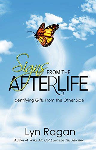 Signs From The Afterlife Identifying Gifts From The Other Side