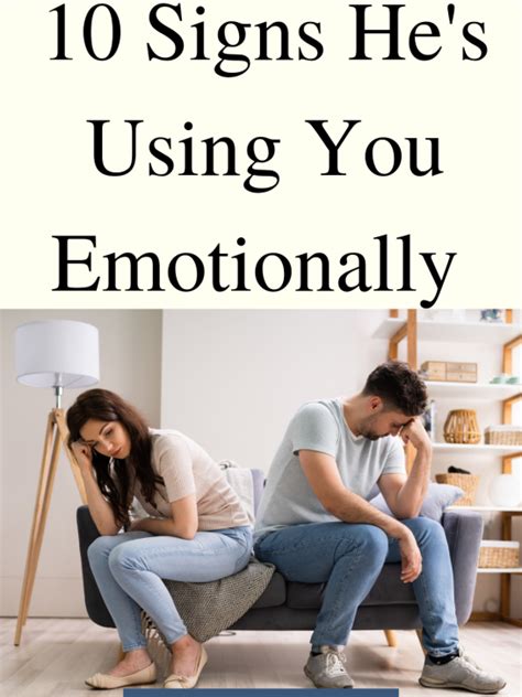 Signs a guy is using you emotionally. .  Recognizing these signs will help you protect yourse...